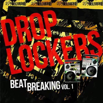 Beat Breakin', Vol. 1 by Drop Lockers