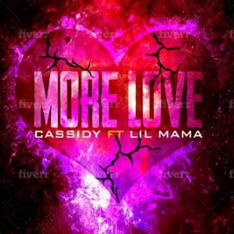 More Love by Lil Mama