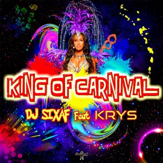 King of Carnival by DJ Sixaf