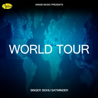 World Tour by Sidhu Satwinder