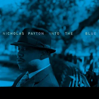 Into the Blue by Nicholas Payton