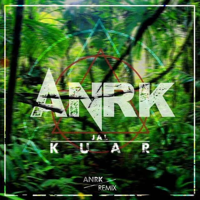 Kuar - ANRK Remix