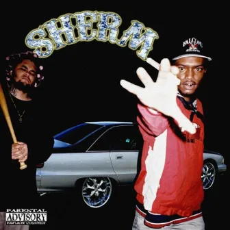 Sherm by 187 RicKy