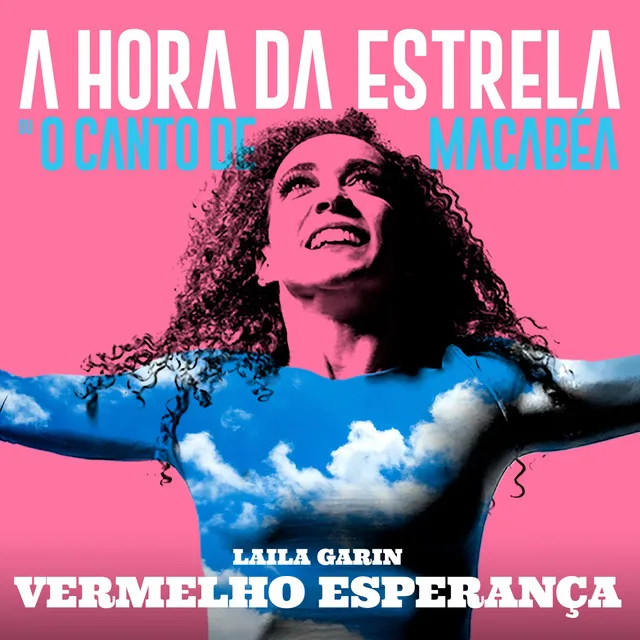 Vermelho Esperança - From " A Hora da Estrela, o Canto de Macabéa"