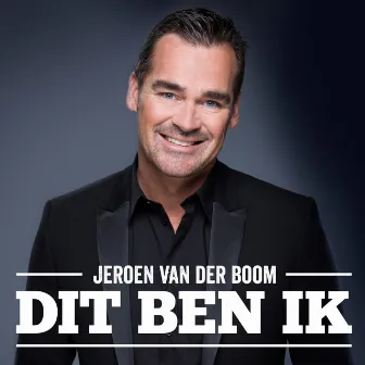 Dit Ben Ik by Jeroen Van Der Boom