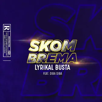 Skom by Lyrikal Busta