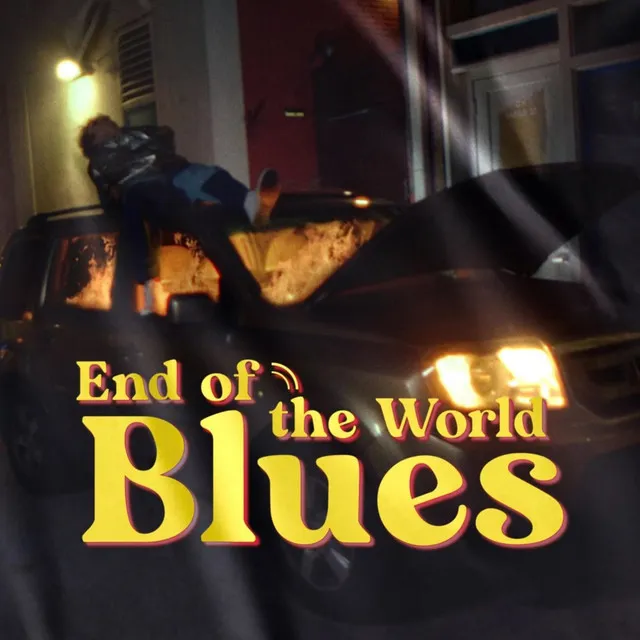 End of the World Blues