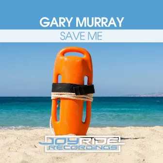 Save Me by Gary Murray