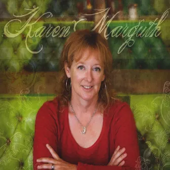 Karen Marguth by Karen Marguth