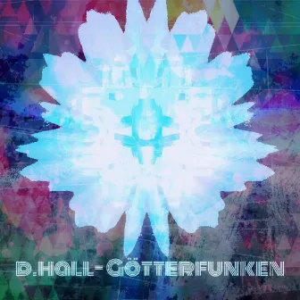 Götterfunken by D.Hall