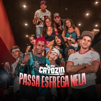 Passa Esfrega Nela by Mc Caiozin Dc