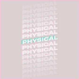 Physical by Clara Casey