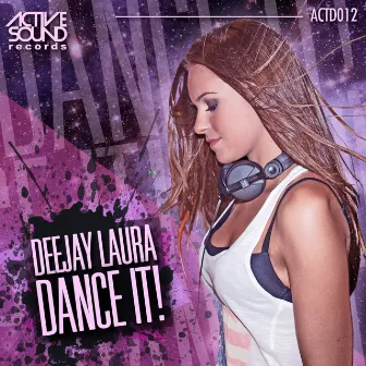 Dance It! by Deejay Laura