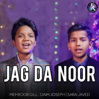 Jag Da Noor by Mehboob Gill