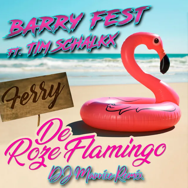 Ferry de Roze Flamingo - DJ Maurice Remix