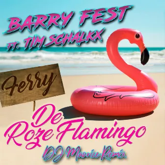 Ferry de Roze Flamingo by Barry Fest