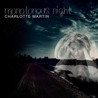 Monotonous Night by Charlotte Martin