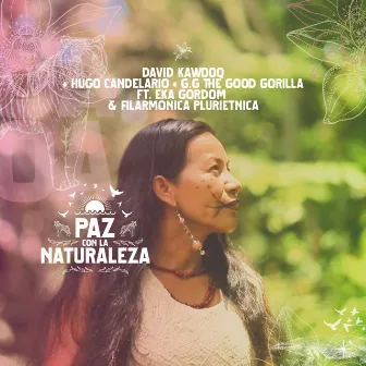 Paz con la Naturaleza by G.G The Good Gorilla