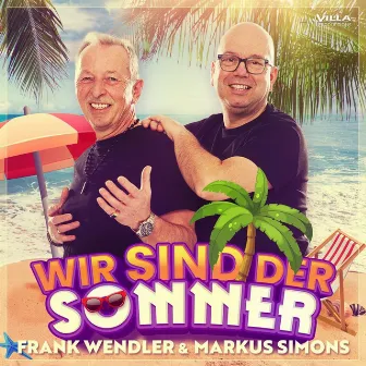 Wir sind der Sommer by Frank Wendler