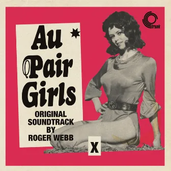 Au Pair Girls (Original Soundtrack) by Roger Webb