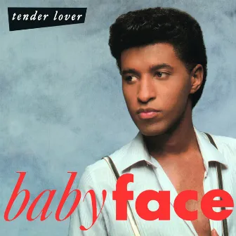 Tender Lover by Babyface