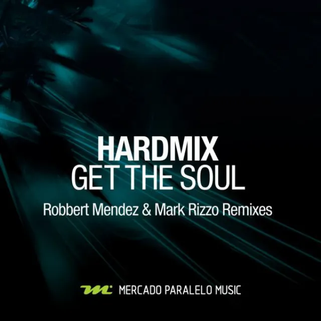 Get The Soul - Robbert Mendez & Mark Rizzo Vocal