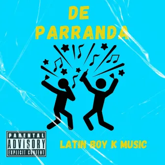 De Parranda by Latin Boy K Music