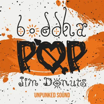 Boodha Pop Jim Donuts (Remaster) by Unpunked Sound