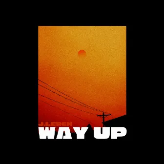 Way Up by J.Lerch