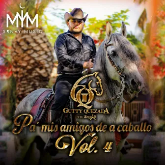 Pa Mis Amigos de a Caballo by Gutty Quezada y Su 2zero6