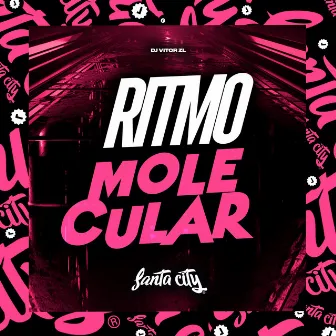 Ritmo Molecular by DJ Vitor ZL