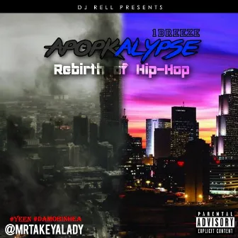 Apopkalypse: Rebirth of Hip-Hop by 1Breeze