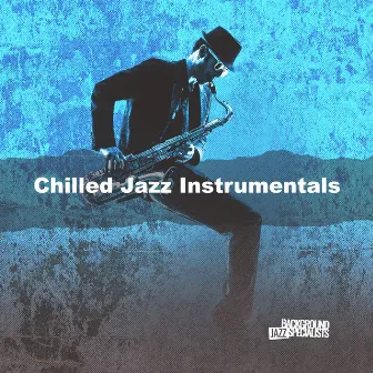 Chilled Jazz Instrumentals by Unknown Artist