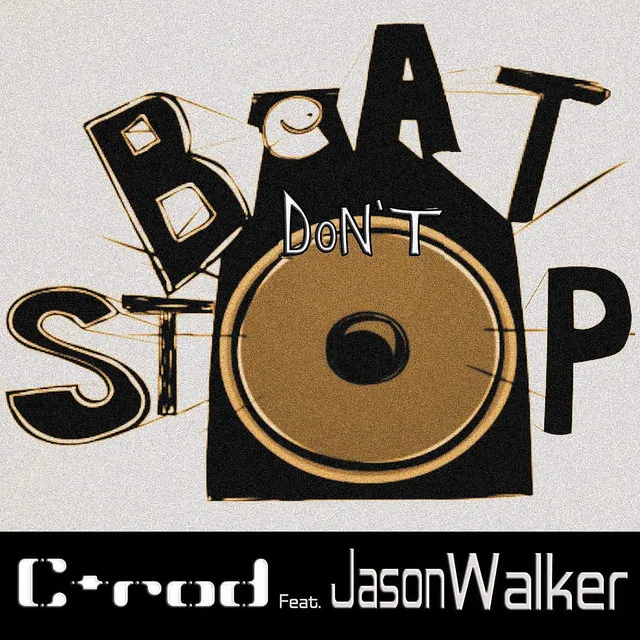 Beat Don't Stop (feat. Jason Walker) Radio Edit - C-Rod