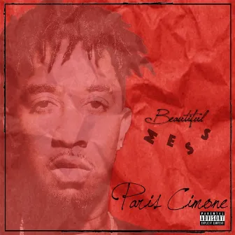 Beautiful Mess - EP by Paris Cimone