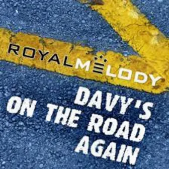 Davy´s on the Road Again by Royal Melody