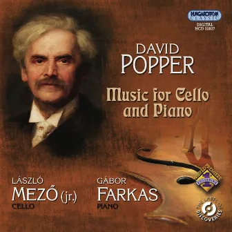 Popper, D.: Music for Cello and Piano by David Popper