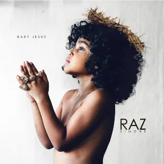 Baby Jesus by Raz Simone