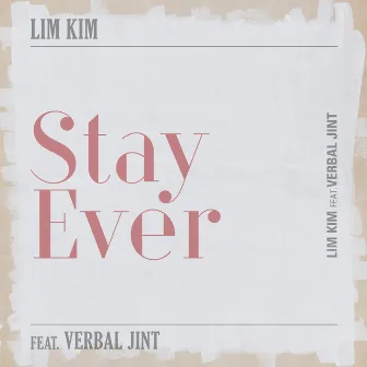 Stay Ever by LIM KIM