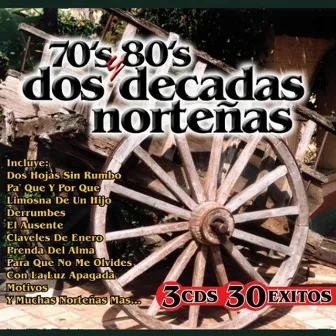 70's y 80's Dos Decadas Norteñas Vol. 1 by Los Hermanos Prado