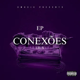 Conexões by Lil X Oficial