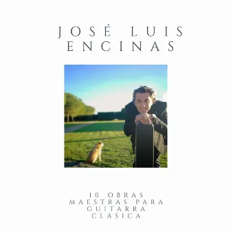 10 Obras Maestras para Guitarra Clásica by Jose Luis Encinas