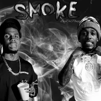 Smoke x 33scoo by LayDaPlugg