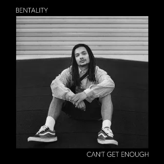 Can't Get Enough by Bentality