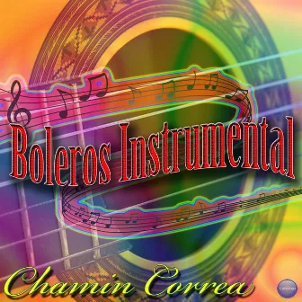 Boleros Instrumental by Chamin Correa