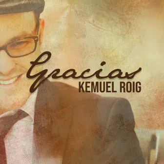 Gracias by Kemuel Roig