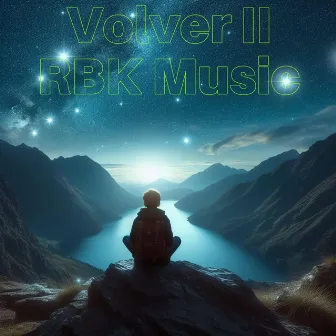 Volver II by RBK Music