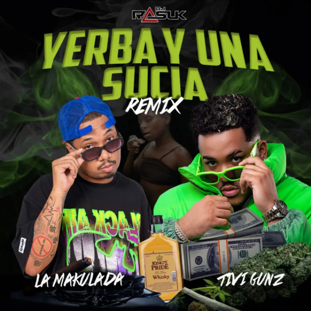 YERBA Y UNA SUCIA (REMIX)