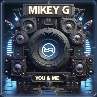 You & Me by Mikey G