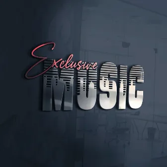 Exlcusive Music Presents 